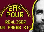 Press Kit : comment faire ?