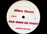 Mike Dunn Feat MD Express - God Made Me Phunky (2000)