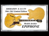 EPIPHONE 1962 SHERATON E212T 50th Anniversary Limited Edition Impro Blues Jean-Luc LACHENAUD.wmv