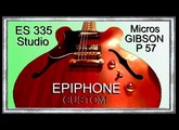 ES 335 STUDIO Micros GIBSON P57 EPIPHIONE Custom Improvisation BLUES BB Jean Luc LACHENAUD