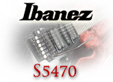 Lire le test de l'Ibanez S5470