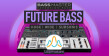 Bass Master Expansion Pack: Future Bass