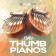 Tiny Thumb Pianos