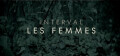 Interval - Les Femmes