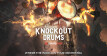 Knockout Drums