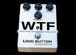 Loud Button Electronics WTF