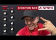 Martinic Doctor Mix AI Synth