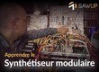 Saw Up Apprendre le synthétiseur modulaire