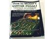 Wampler Pedals How to Modify Guitar Pedals...A Step By Step Guide