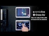 The 1st Ableton Link integration on Android | Remixlive + Cross DJ Pro for Android
