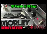 Morley POWER FUZZ WAH - Cliff Burton Tribute Rocker Pedal - 30 Pedals in 30 Days 2015