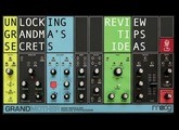 Unlocking Grandmother's Secrets: Review, ideas and tips for Moog's latest semi modular synth