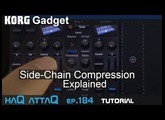 KORG Gadget │ Side-Chain Compression Tutorial - haQ attaQ 184
