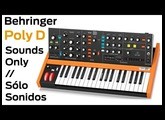 Behringer Poly D -solo sonidos / only sounds