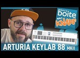 Challenge Accepté ! L'Arturia Keylab 88 mkII est Dans la Boite avec Knarf ! (vidéo La Boite Noire)