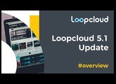Loopcloud 5.1 | Find Inspiration Faster