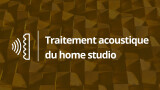 Comment traiter acoustiquement son Home Studio ?