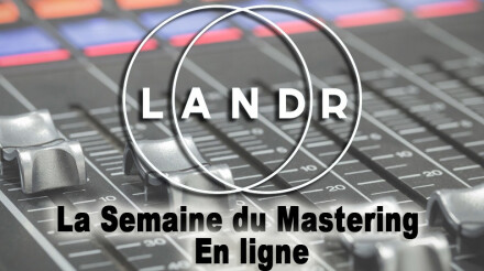 Comparatif des services de Mastering automatique en ligne : Landr