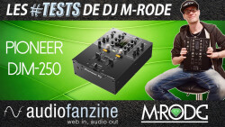 Test en vidéo de la console pour DJ Pioneer DJM-250MK2