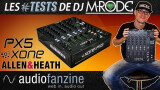 Test de la console DJ Allen & Heath Xone:PX5