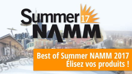 Les meilleurs produits du Summer NAMM 2017