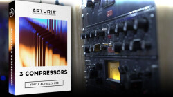 Test de l'Arturia 3 Compressors You'll Actually Use