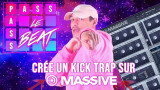 Crée un kick Trap avec Massive