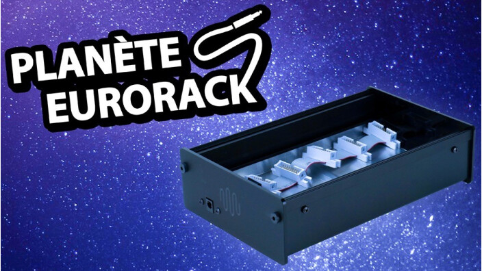 Les cases pour Eurorack : Planète Eurorack - 3e partie