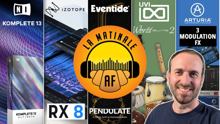 NI Komplete 13, Izotope RX8, Eventide, Arturia, UVI... On vous dit tout dans la matinale ! : La Matinale d'AF du 04/09/20