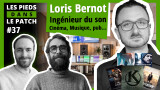 Podcast avec Loris Bernot (ingé-son cinéma, musique, pub)
