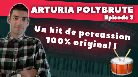Comment créer son propre kit de batterie avec le PolyBrute d'Arturia ?