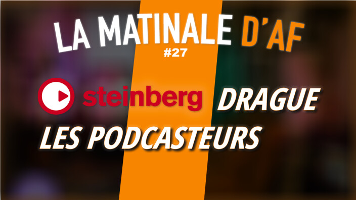 Un logiciel pour faire des podcasts facilement chez Steinberg ? : La Matinale d'AF du 19/03/21