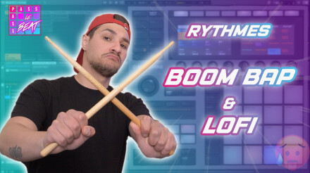 Apprendre à faire des rythmiques Boom Bap &  Lofi