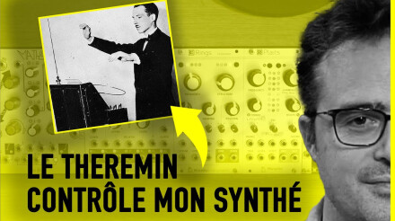 Comment utiliser un Theremin pour piloter un synthé modulaire