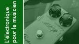 L'électronique pour le musicien partie 18