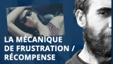 Comprendre la mécanique de frustration / récompense dans un mix