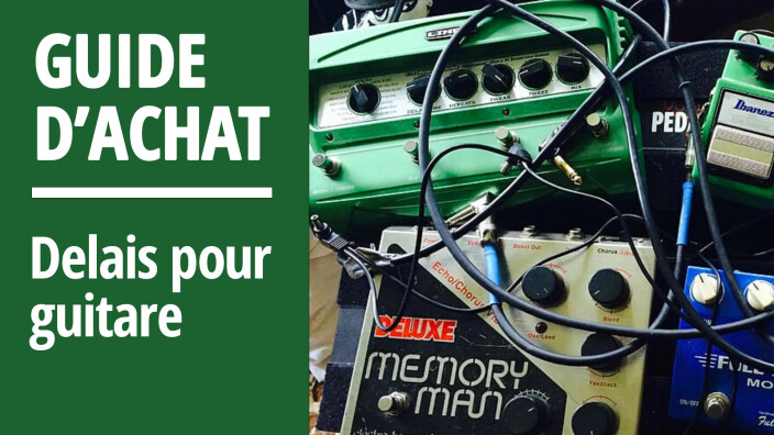 Quelle pédale de délai acheter ? : Guide d’achat des pédales de délai pour guitare