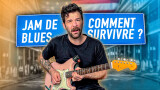 5 astuces pour survivre dans une Jam de Blues