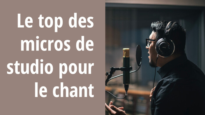 Les meilleurs microphones de studio pour chanteurs et chanteuses :