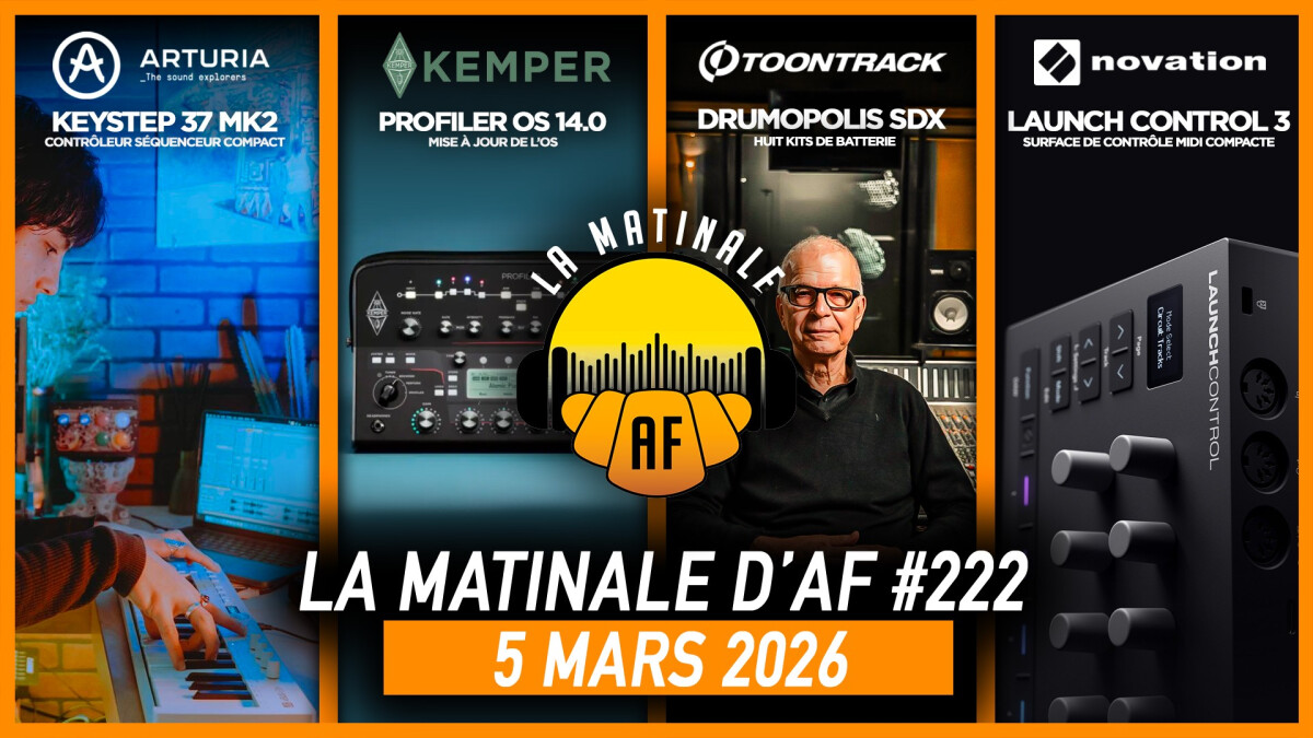 La matinale d'Audiofanzine, épisode 222