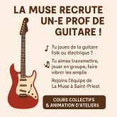 L’association La Muse à Saint-Priest (69) cherche un.e prof de guitare !