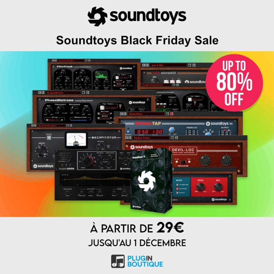 Jusqu'à -80% sur les plug-ins Soundtoys