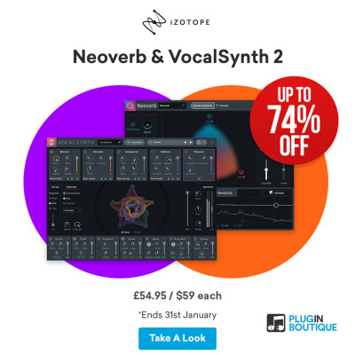 Jusqu'à 74% de remise sur les plugins Neoverb et VocalSynth 2