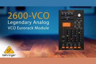 Behringer annonce le 2600-VCO pour Eurorack