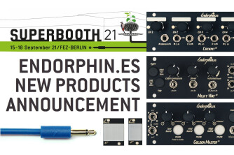 Endorphin dévoile 3 modules, repensés dans un format plus compact
