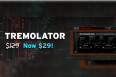 -$100 sur le Tremolator de Soundtoys