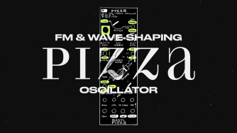 Bastl Instruments dévoile le nouvel oscillateur modulaire Pizza