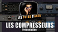 Masterclass : les compresseurs !