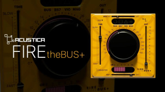 Acustica Audio ajoute The Bus+ à sa Fire Series