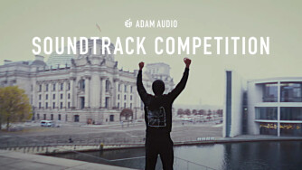 ADAM Audio ouvre sa Soundtrack Competition annuelle